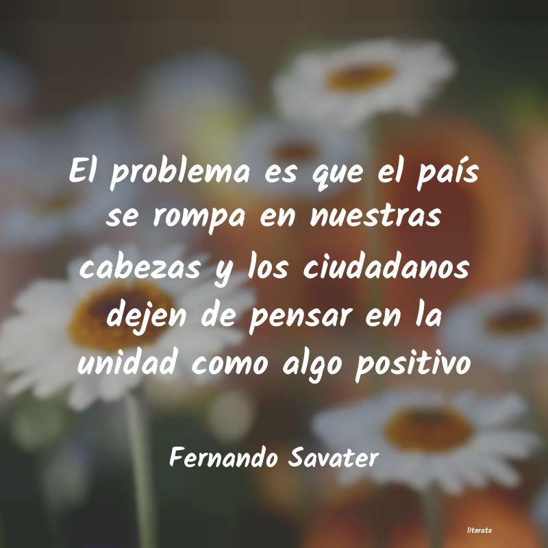 Frases de Fernando Savater