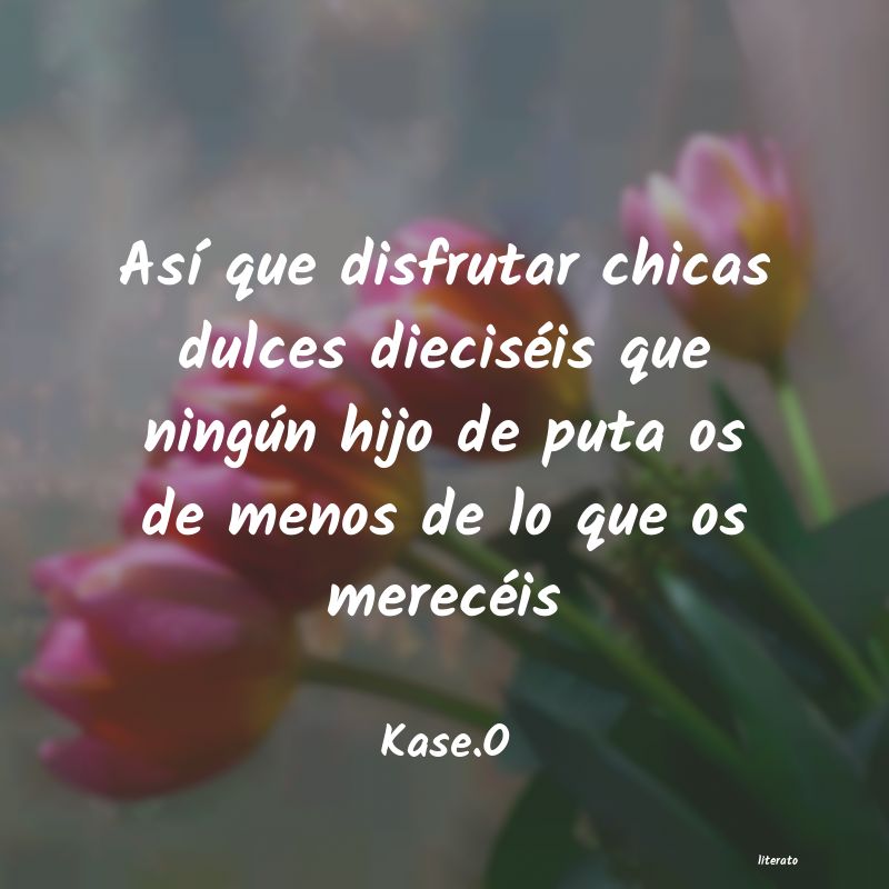 frases de Kase.O