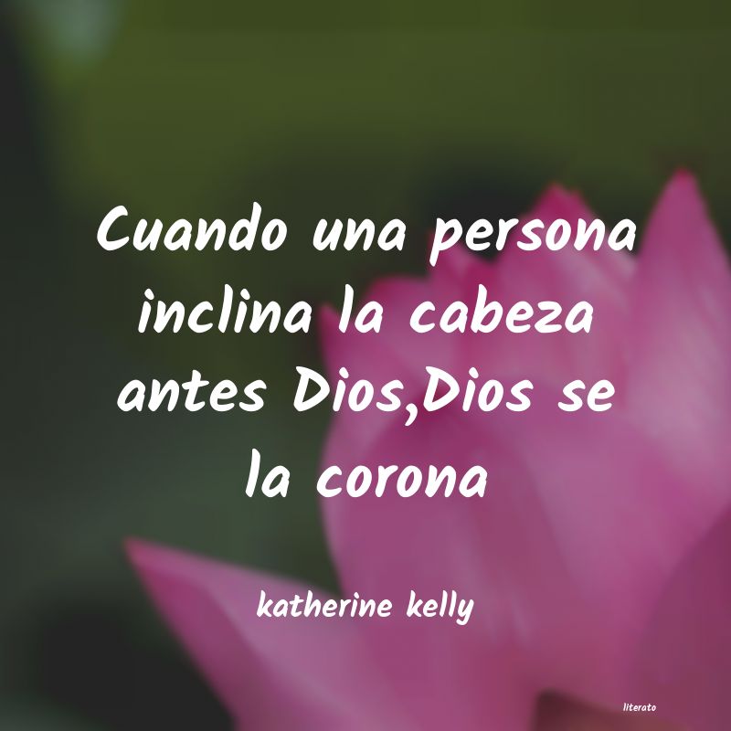 Frases de katherine kelly