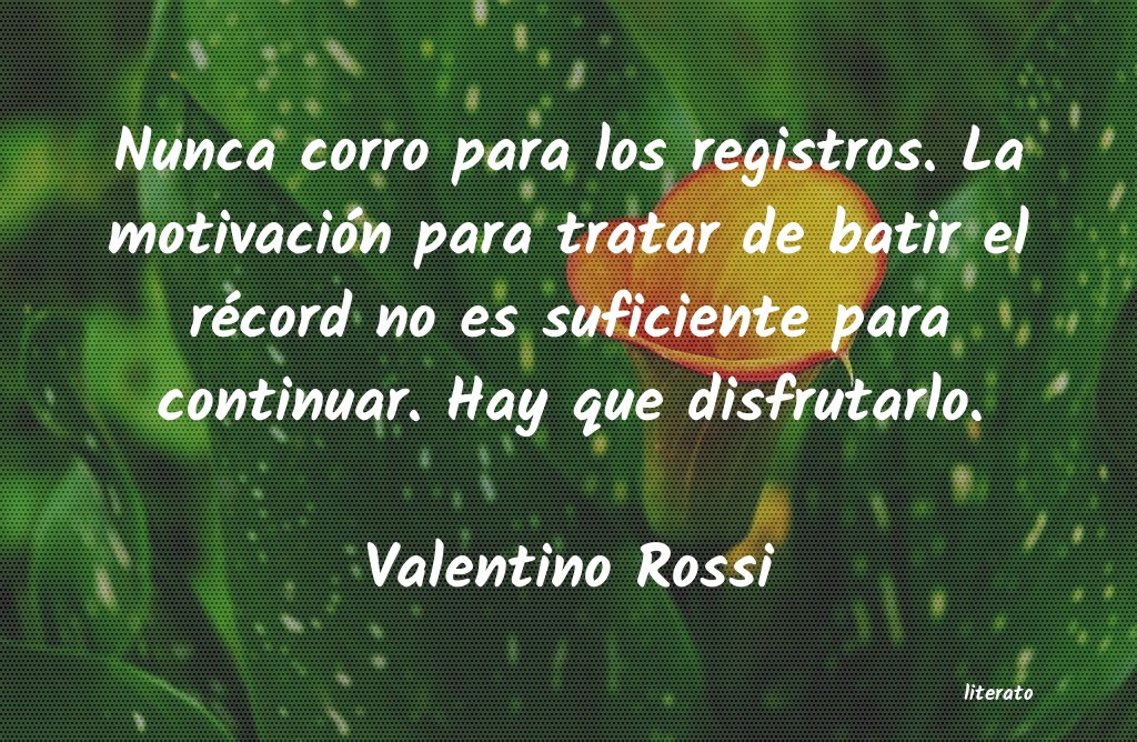 Frases de Valentino Rossi