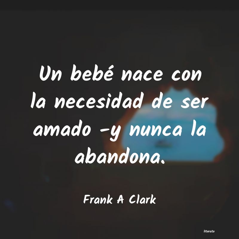 Frases de Frank A Clark