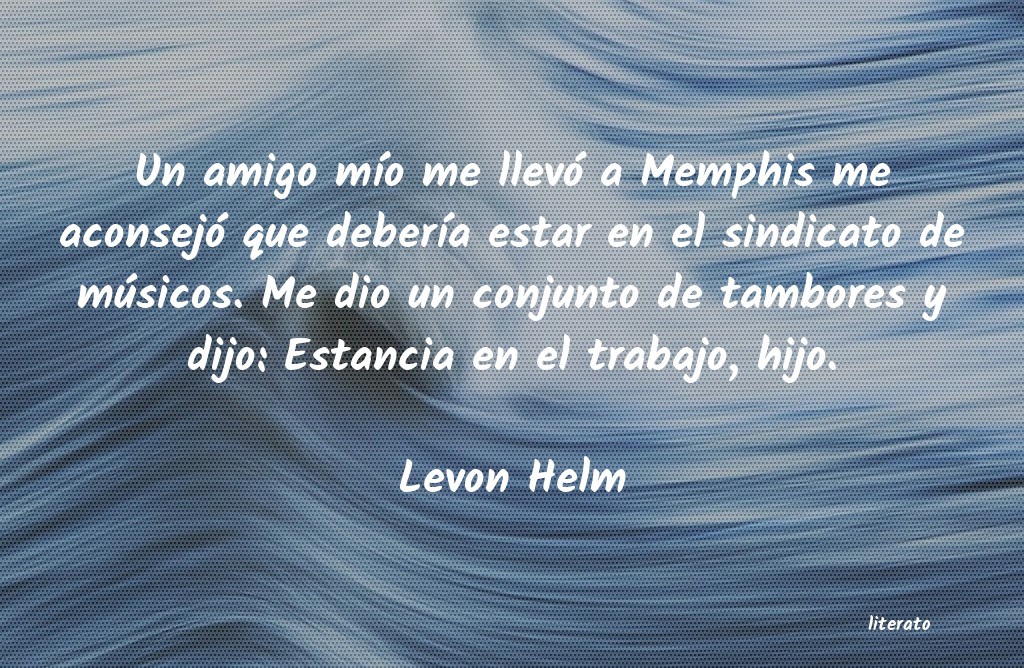frases de Levon Helm