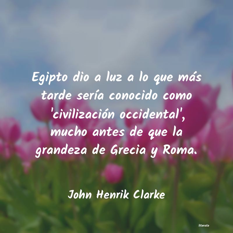 frases de John Henrik Clarke