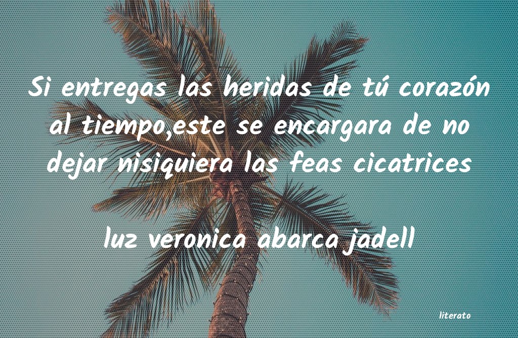 Frases de luz veronica abarca jadell