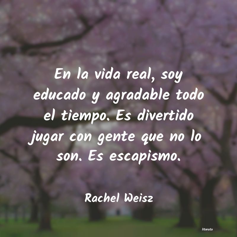 Frases de Rachel Weisz