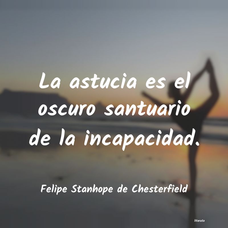 frases de Felipe Stanhope de Chesterfield