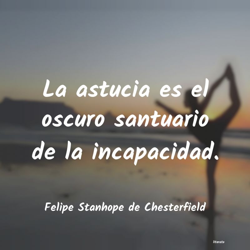 Frases de Felipe Stanhope de Chesterfield