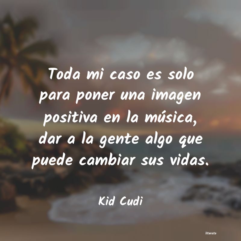 Frases de Kid Cudi