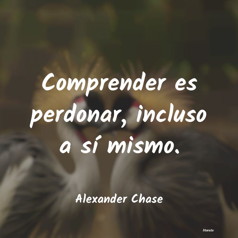 Frases de Alexander Chase