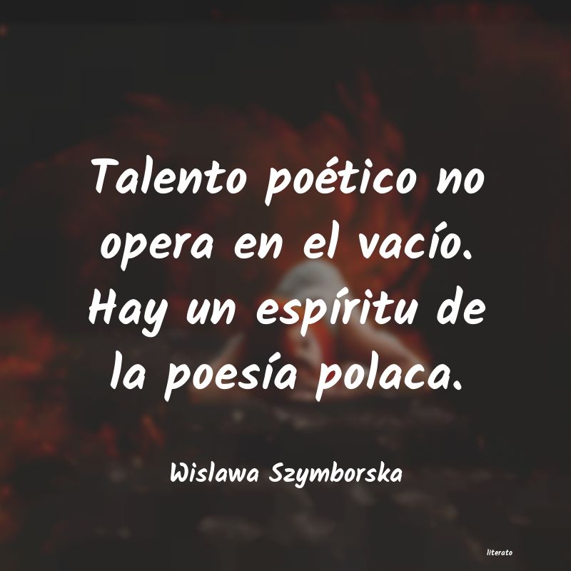 Frases de Wislawa Szymborska