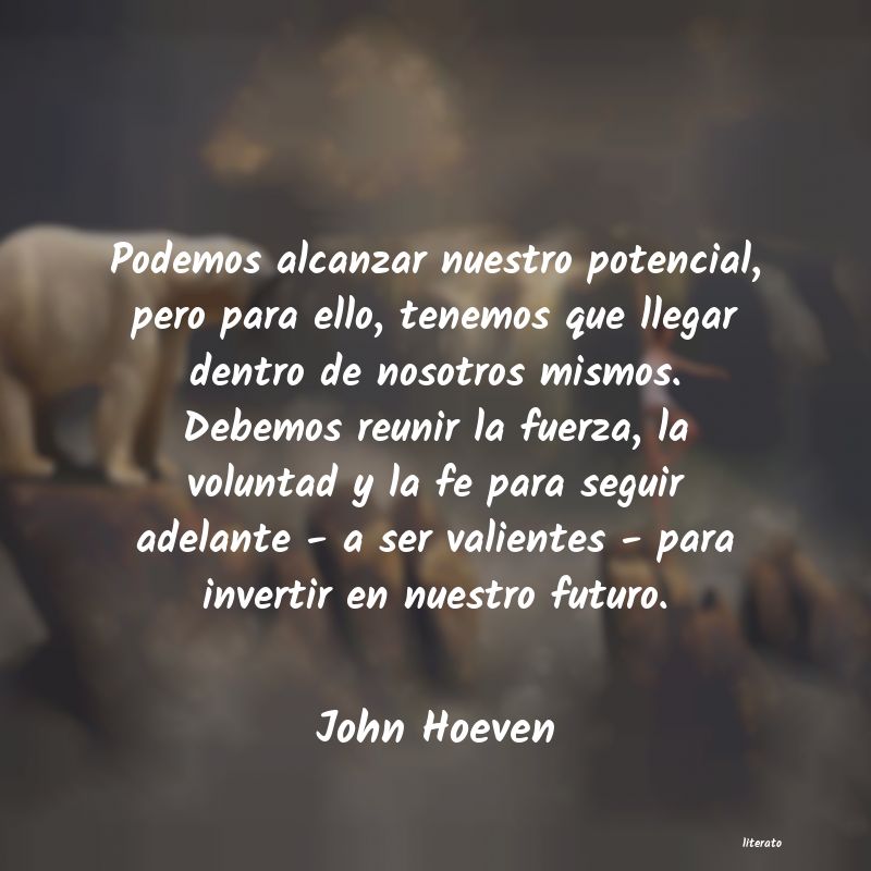 Frases de John Hoeven