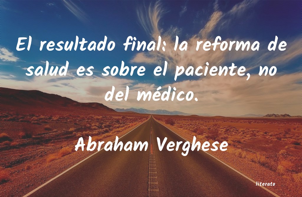 frases de Abraham Verghese