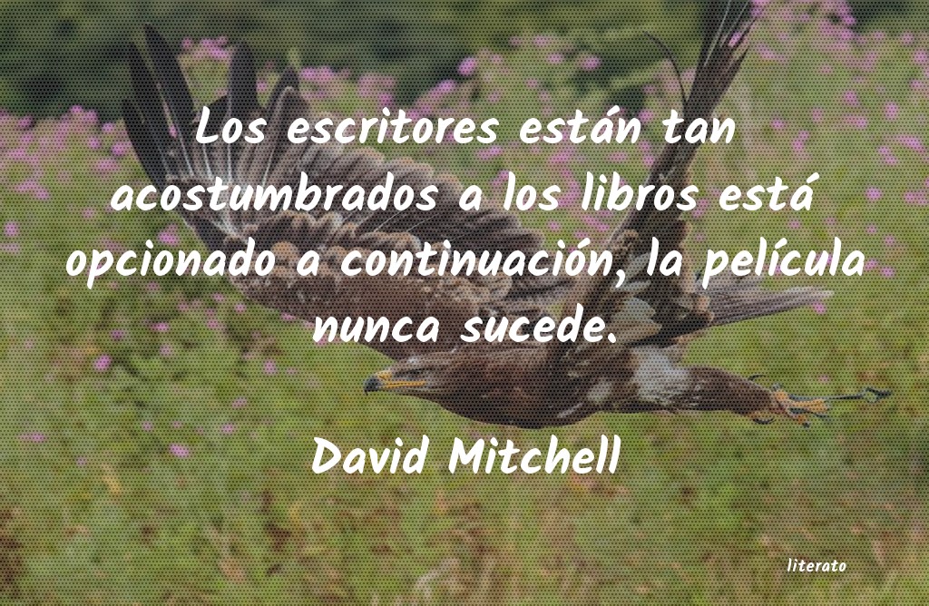 Frases de David Mitchell