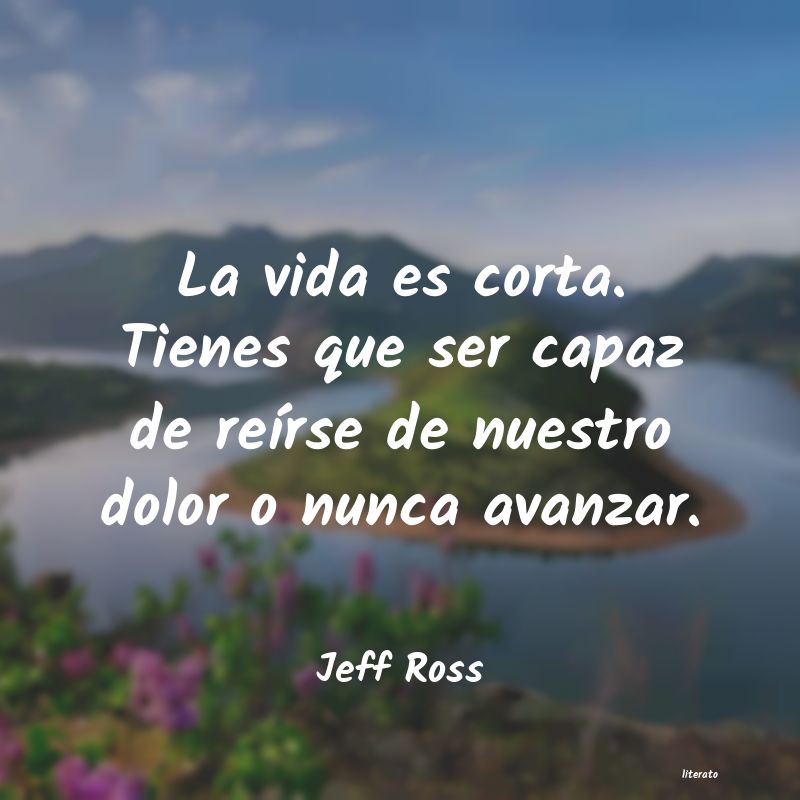 Frases de Jeff Ross