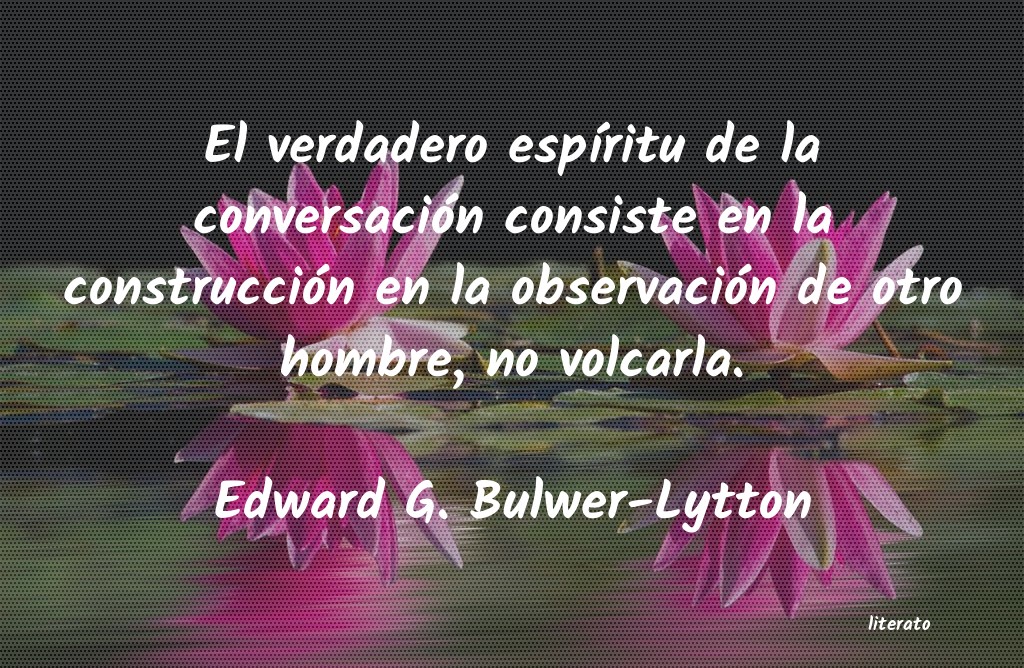 frases de Edward G. Bulwer-Lytton