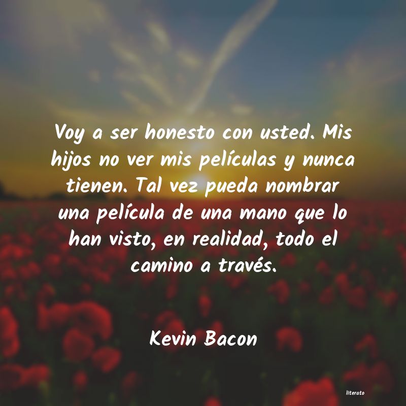 Frases de Kevin Bacon