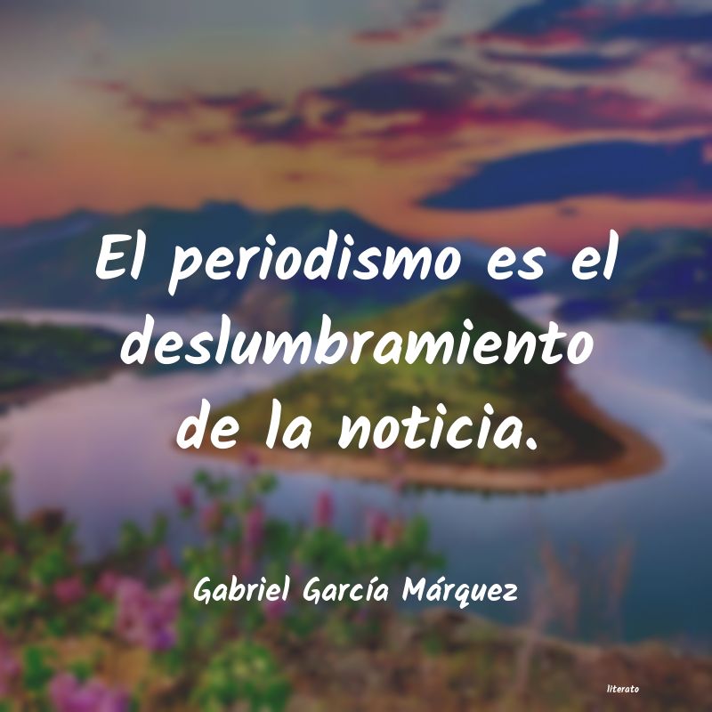 frases de Gabriel GarcÃa Márquez
