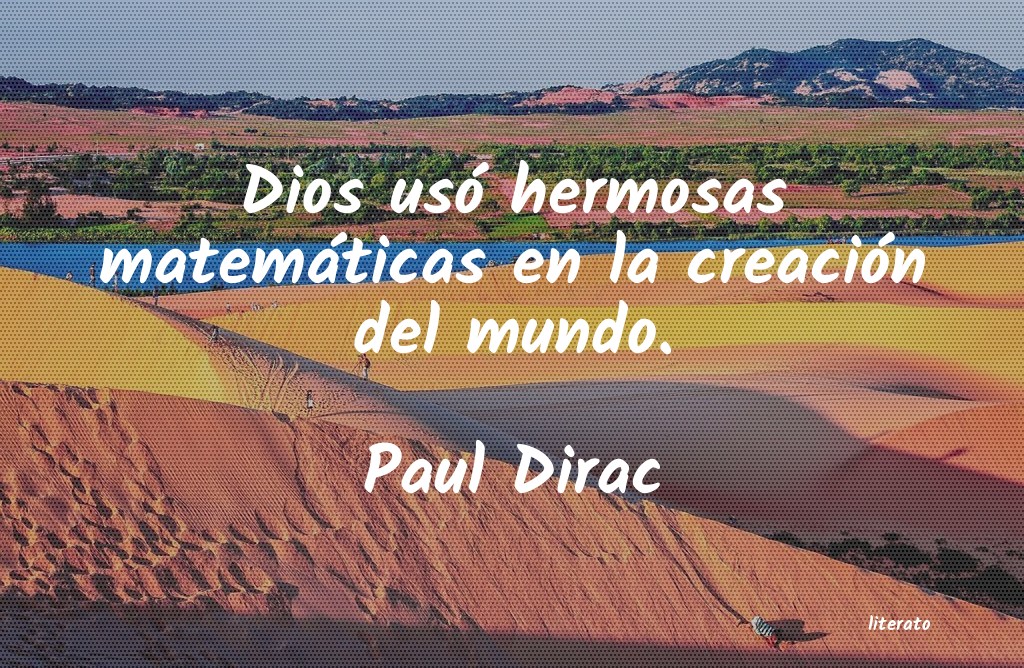 Frases de Paul Dirac