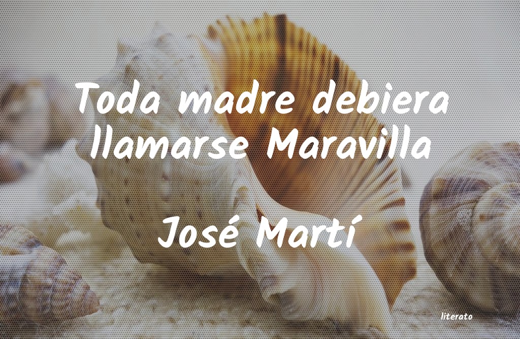 Frases de José Martí