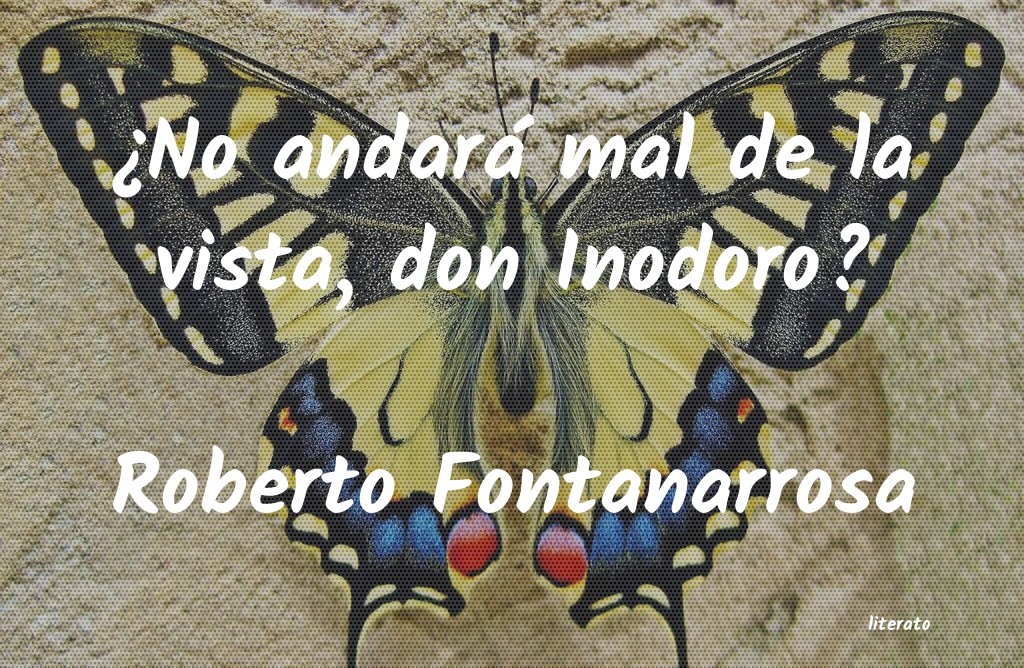 frases de Roberto Fontanarrosa