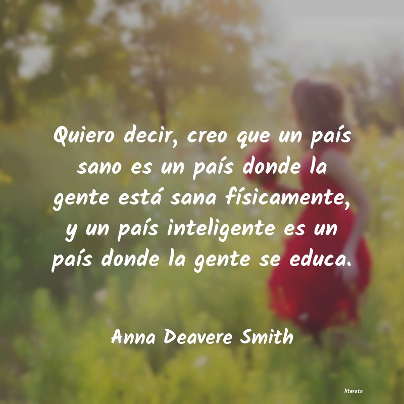 Frases de Anna Deavere Smith