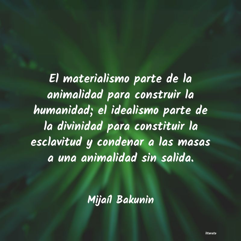 frases de MijaÃl Bakunin