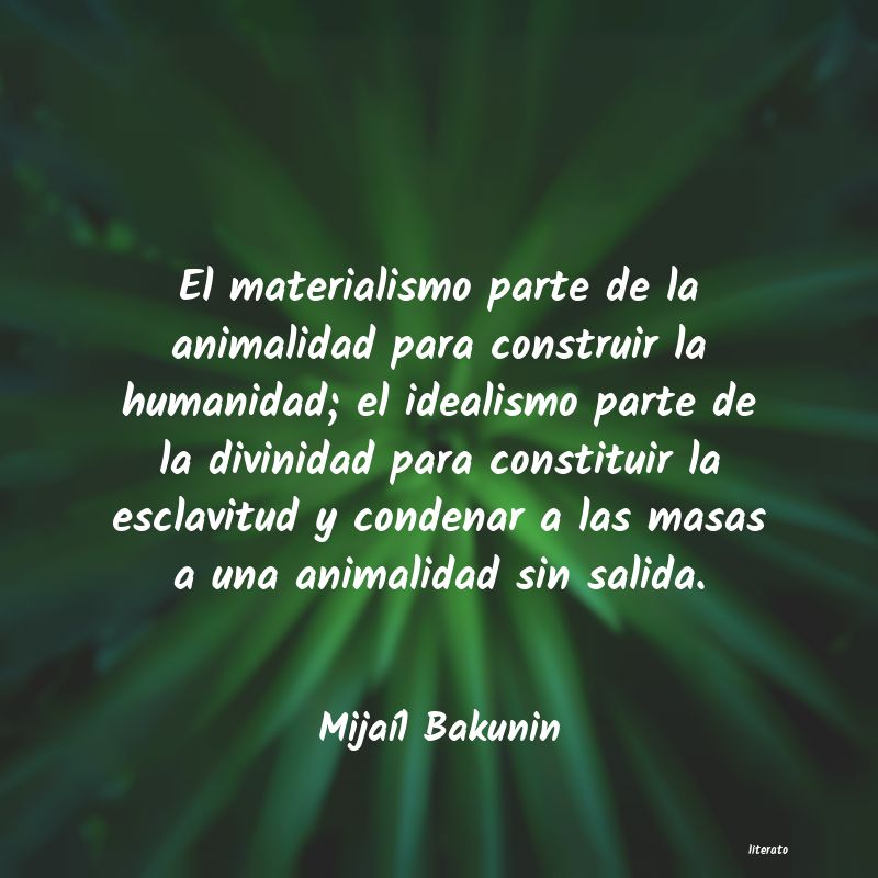 Frases de Mijaíl Bakunin