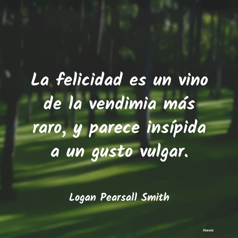 Frases de Logan Pearsall Smith