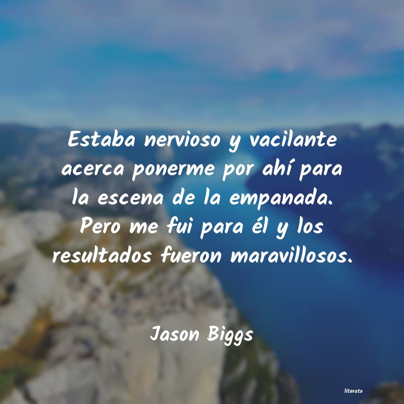 Frases de Jason Biggs