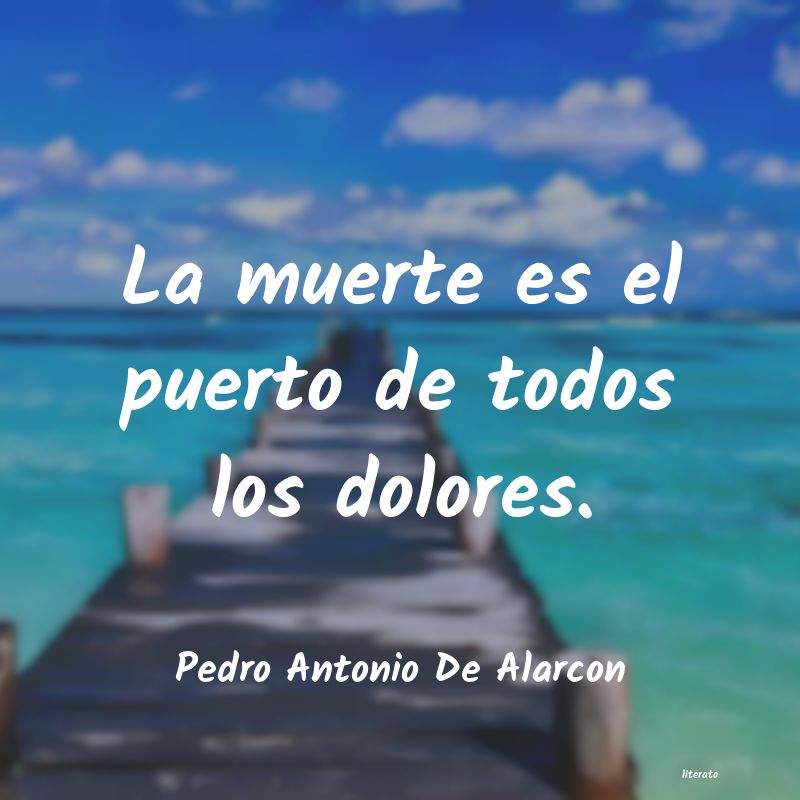 Frases de Pedro Antonio De Alarcon