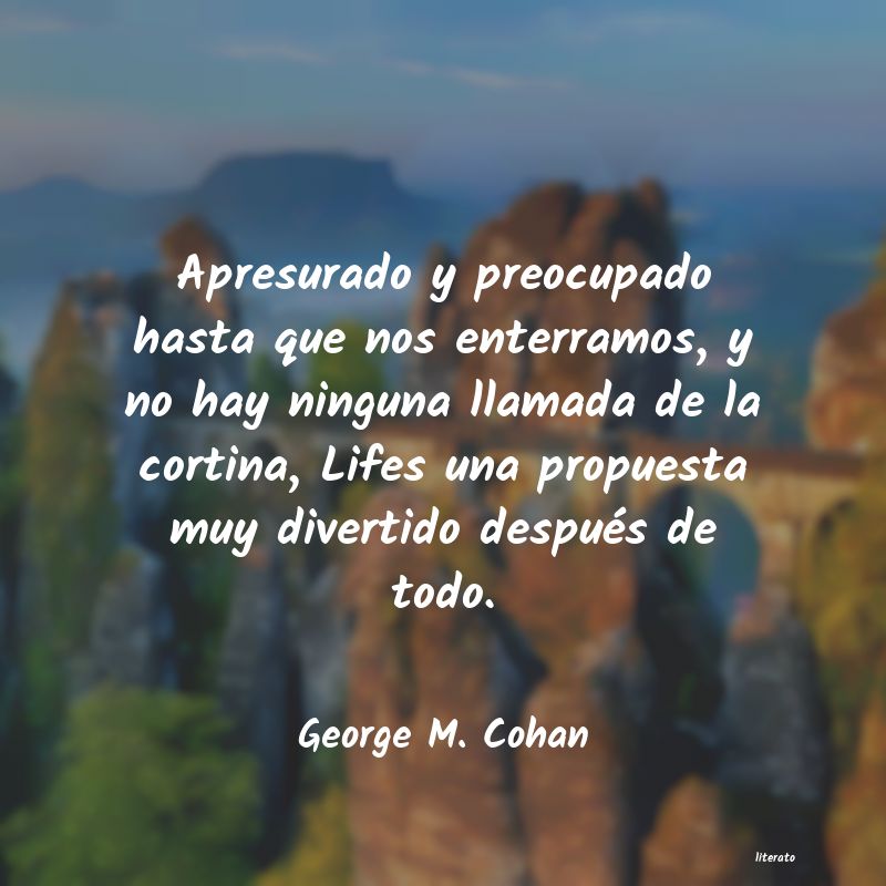 Frases de George M. Cohan