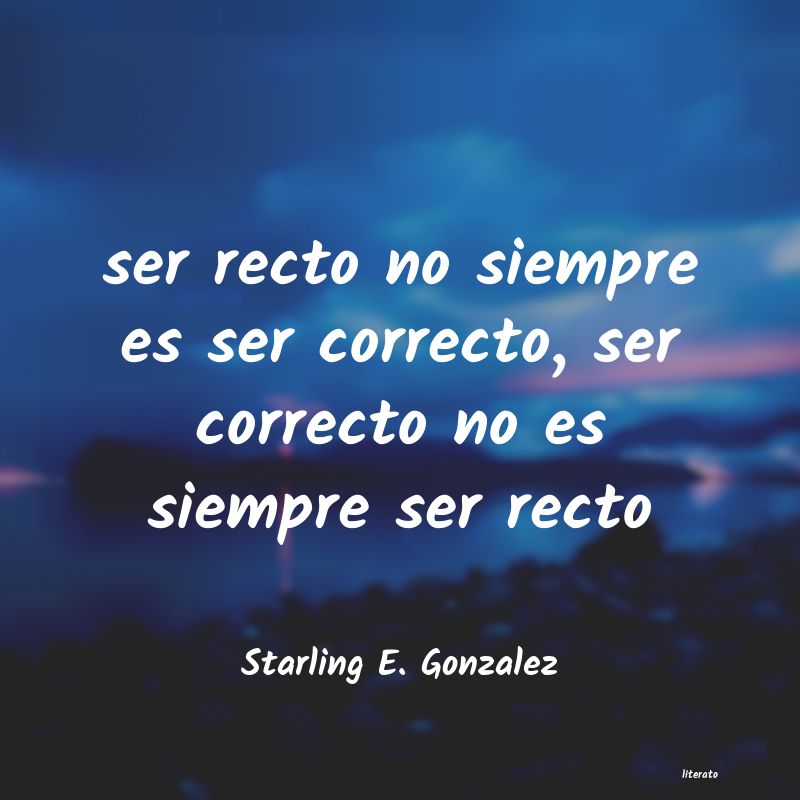 frases de Starling E. Gonzalez