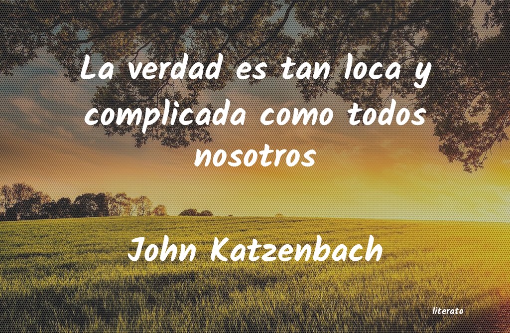 Frases de John Katzenbach
