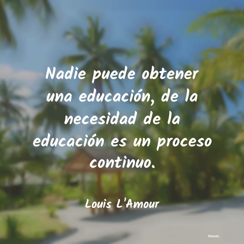 Frases de Louis L'Amour