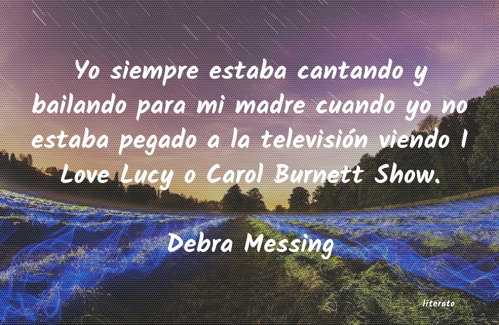 Frases de Debra Messing