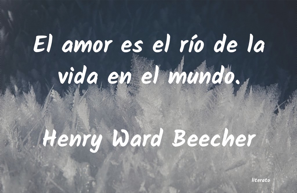 Frases de Henry Ward Beecher