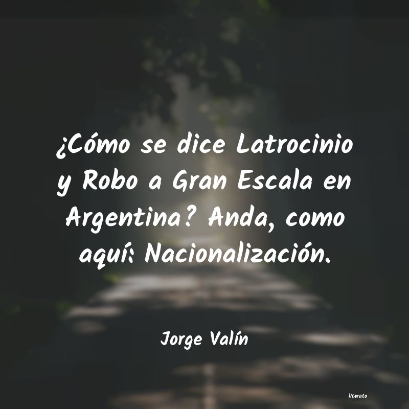 Frases de Jorge Valín