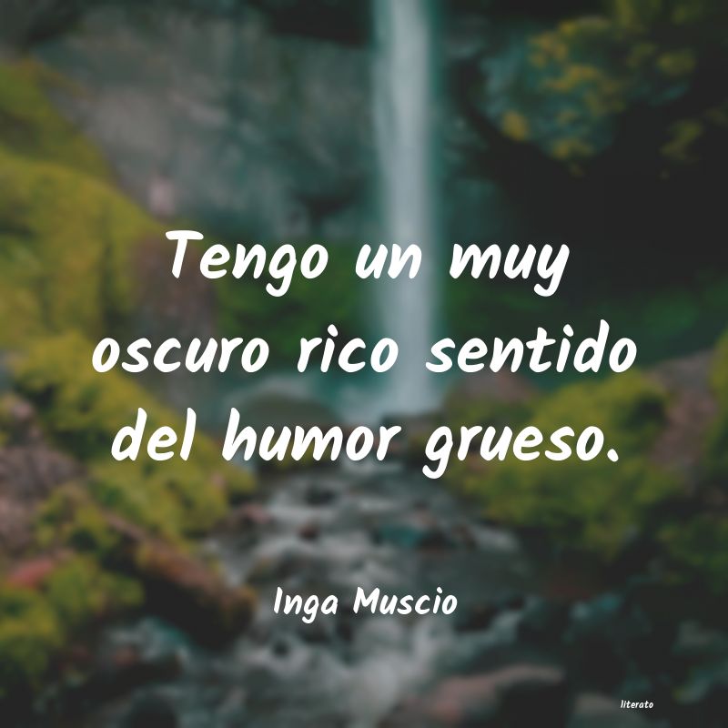 Frases de Inga Muscio