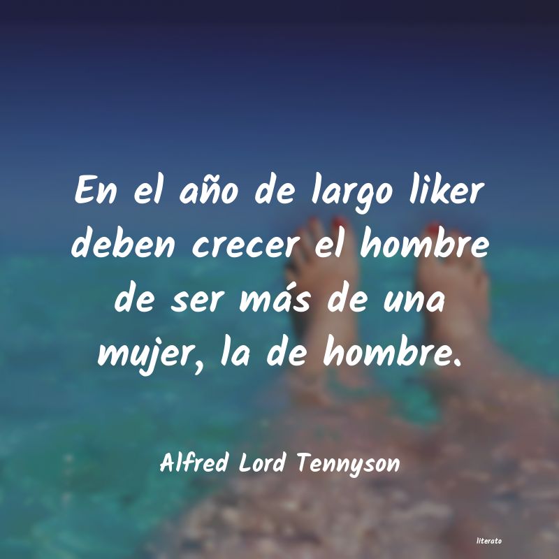 Frases de Alfred Lord Tennyson