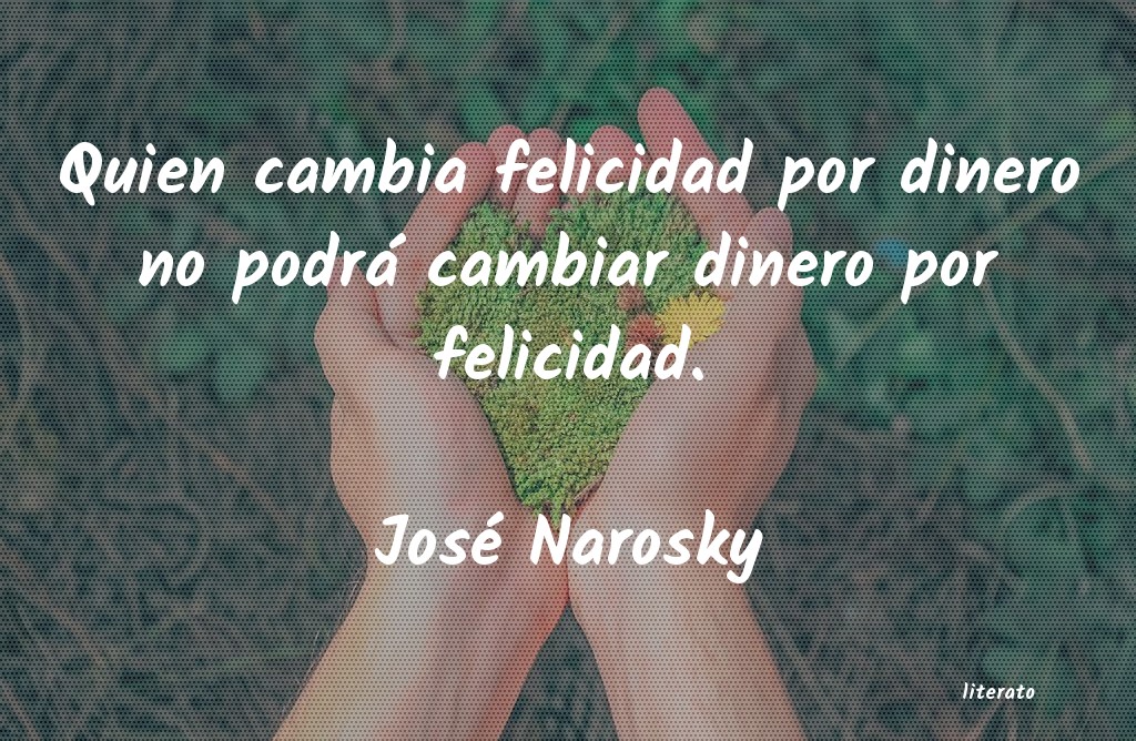 Frases de José Narosky