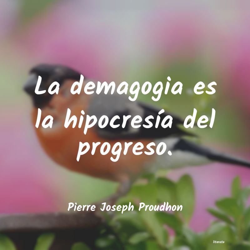 Frases de Pierre Joseph Proudhon