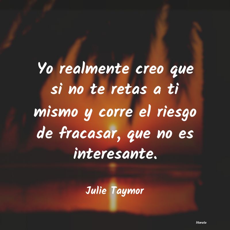 frases de Julie Taymor