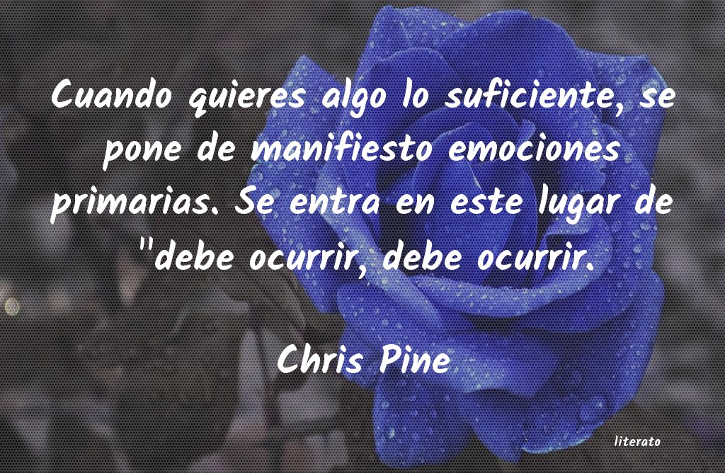 Frases de Chris Pine