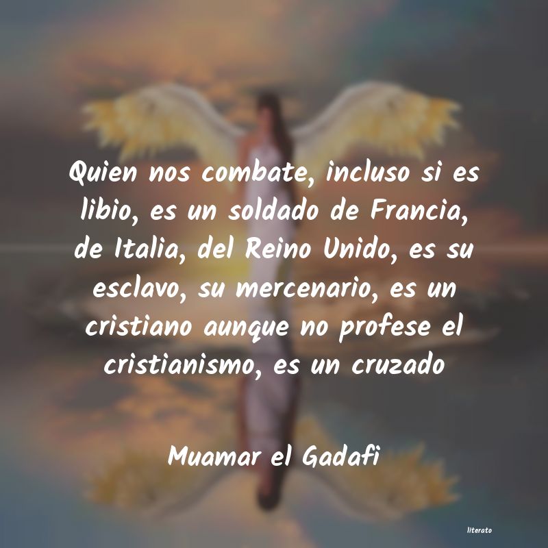 Frases de Muamar el Gadafi