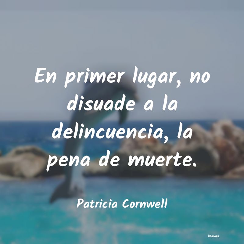 Frases de Patricia Cornwell