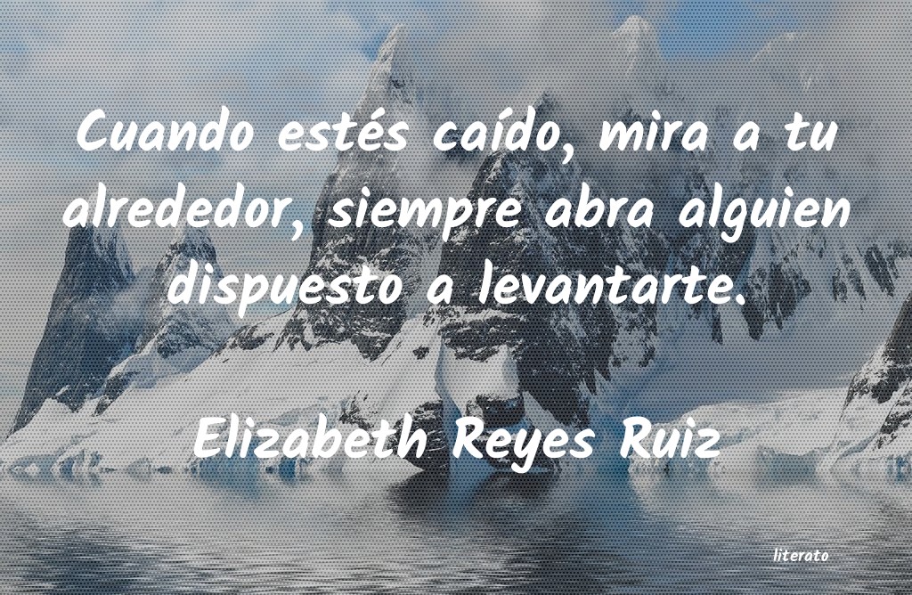 Frases de Elizabeth Reyes Ruiz