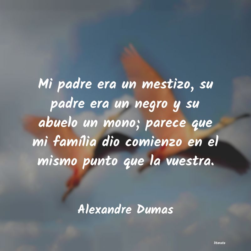 Frases de Alexandre Dumas