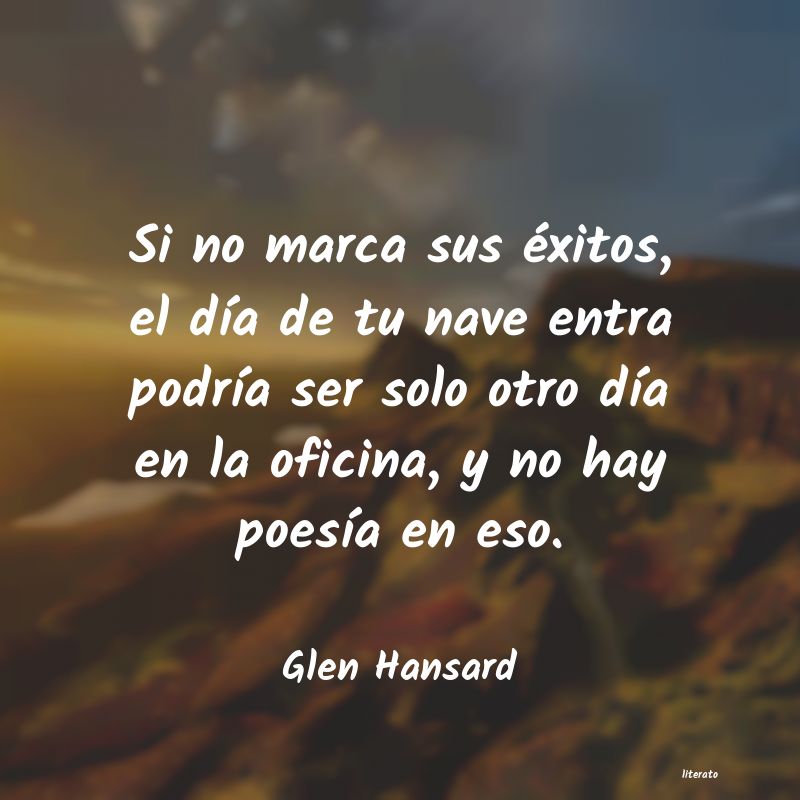 Frases de Glen Hansard