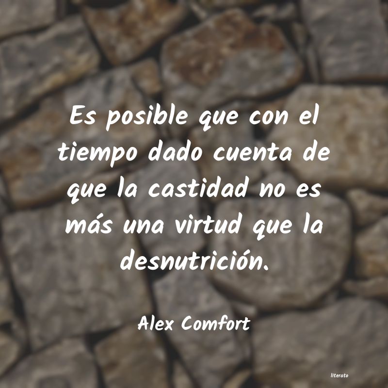 frases de Alex Comfort