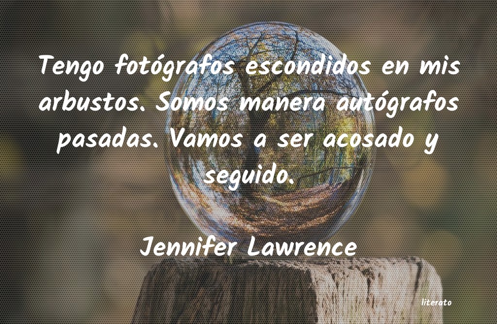 Frases de Jennifer Lawrence